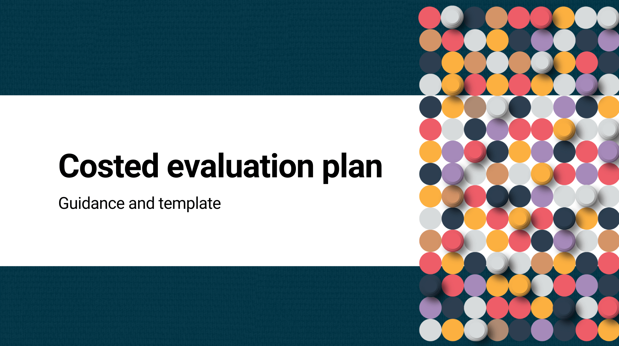 Costed evaluation plan guidance and template