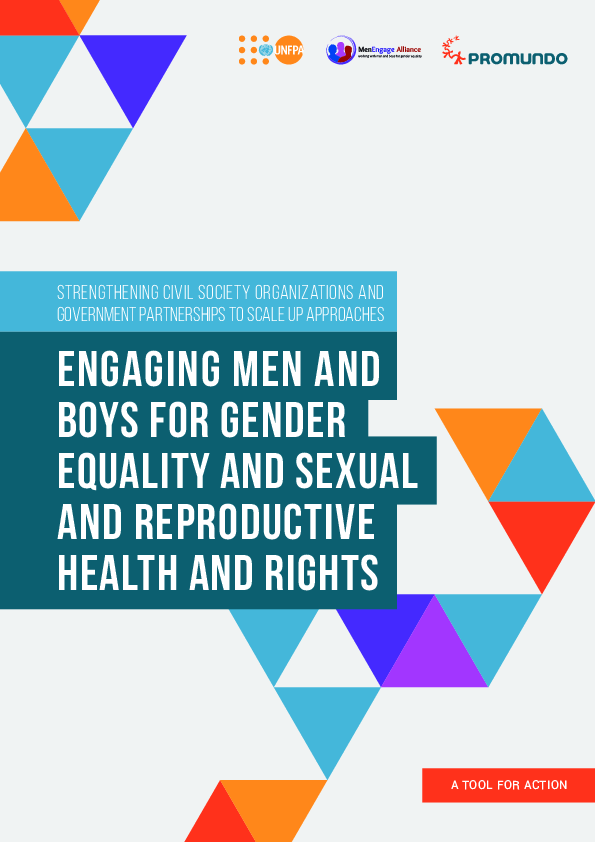 Strengthening Civil Society Organizations and Government Partnerships to Scale Up Approaches to Engaging Men and Boys for Gender Equality and Sexual and Reproductive Health and Rights