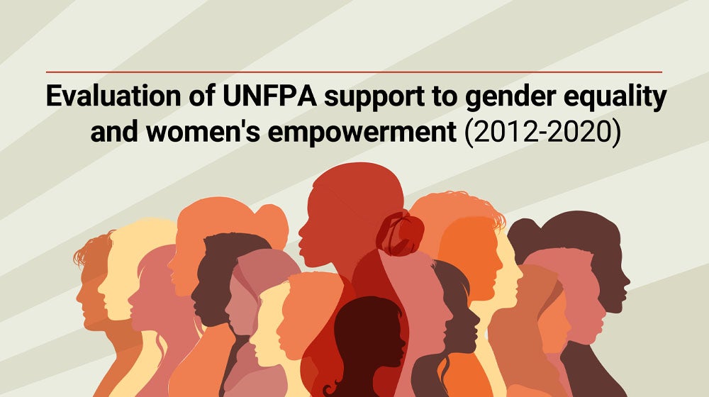 Evaluation of UNFPA support to gender equality and women's empowerment  (2012-2020)