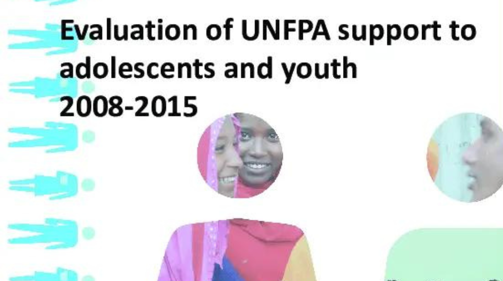 Evaluation of UNFPA Support to Adolescents and Youth (2008-2015)