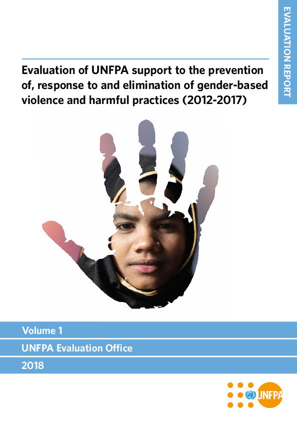 Corporate Evaluation of UNFPA support to the prevention, response to and elimination of gender-based violence and harmful practices (2012-2017)