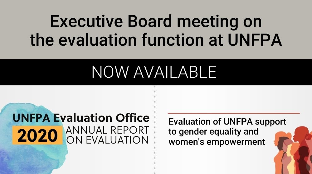 2020 Annual Report on evaluation and evaluation of UNFPA support to gender equality and women’s empowerment presented to the Executive Board