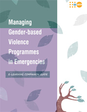 Managing Gender-based Violence Programmes in Emergencies