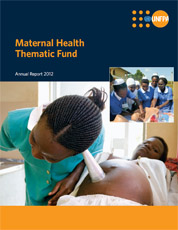 Maternal Health Thematic Fund: Annual Report 2012