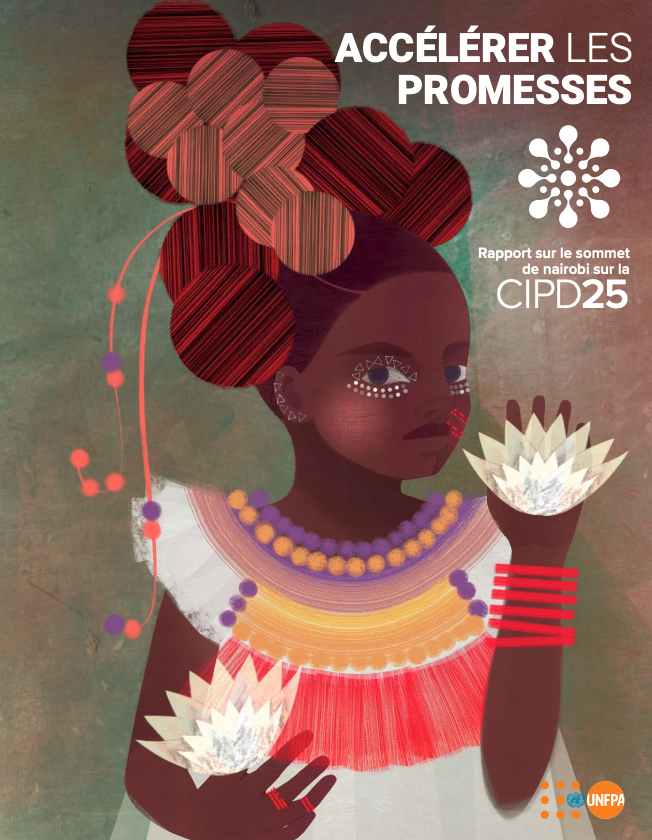 Accélérer les promesses, le rapport du Sommet de Nairobi sur la CIPD25