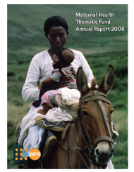 Maternal Health Thematic Fund: Annual Report 2008