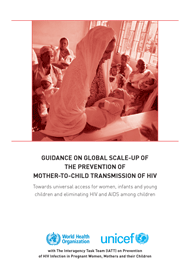 Guidance on Global Scale-Up of the Prevention of Mother-to-Child Transmission…