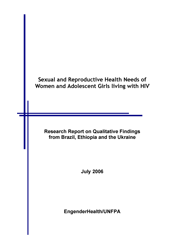 Sexual and Reproductive Health Needs of Women and Adolescent Girls Living with HIV