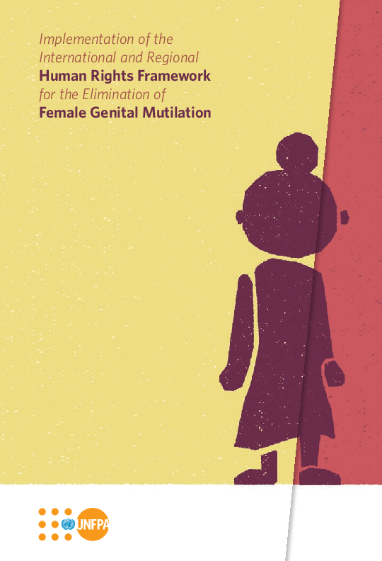 Implementation of the International and Regional Human Rights Framework for the Elimination of Female Genital Mutilation