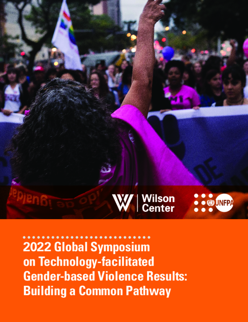 2022 Global Symposium on Technology-facilitated Gender-based Violence Results: Building a Common Pathway