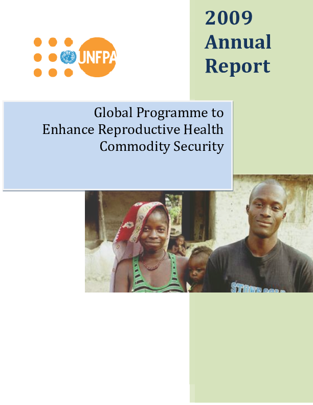 Global Programme to Enhance Reproductive Health Commodity Security: Annual Report 2009