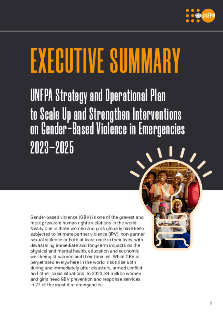 UNFPA Strategy and Operational Plan to Scale-up and Strengthen Interventions on Gender-based Violence in Emergencies, 2023-2025: Executive Summary