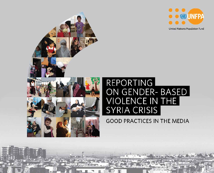 Reporting on Gender-Based Violence in the Syria Crisis: Good Practices in the…
