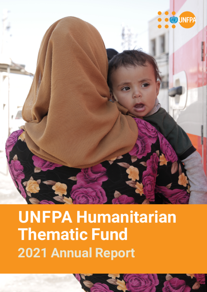 UNFPA Humanitarian Thematic Fund 2021 Annual Report