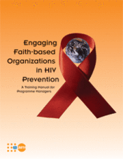 Engaging Faith-Based Organizations in HIV Prevention: A Training Manual for Programme Managers