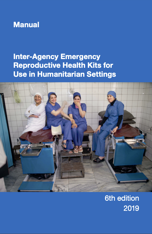 Manual: Inter-Agency Emergency Reproductive Health Kits for Use in Humanitarian Settings