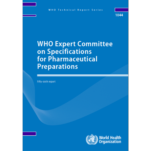 WHO Expert Committee on Specifications for Pharmaceutical Preparations - TRS…