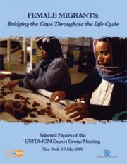Female Migrants: Bridging the Gaps Throughout the Life Cycle