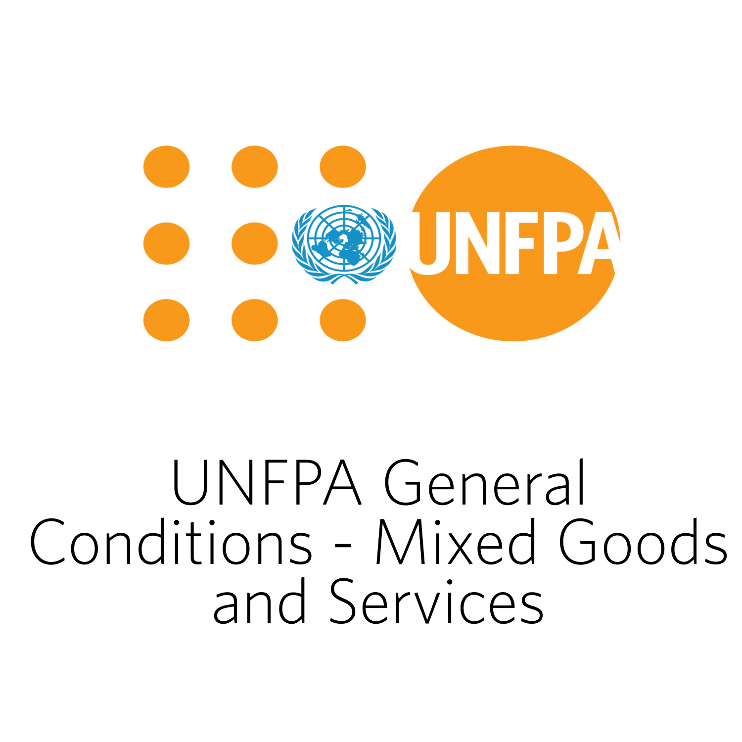 UNFPA General Conditions - Mixed Goods and Services