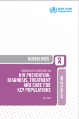 Consolidated Guidelines on HIV Prevention, Diagnosis, Treatment and Care for key Populations