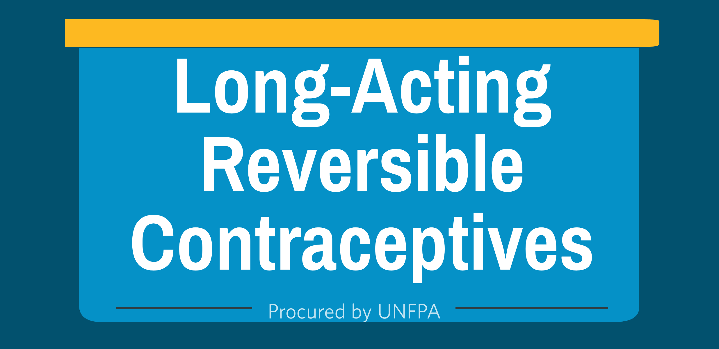 Long-Acting Reversible Contraceptives