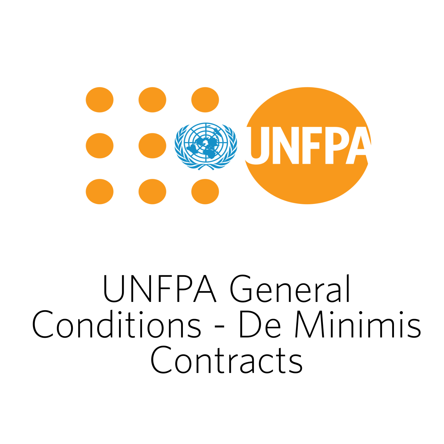 UNFPA General Conditions - De Minimis Contracts