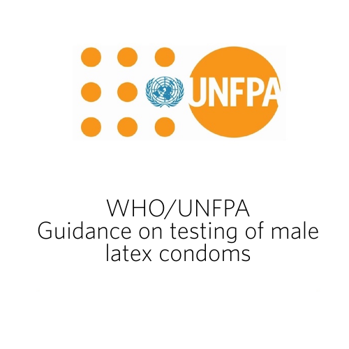 WHO/UNFPA Guidance on testing of male latex condoms