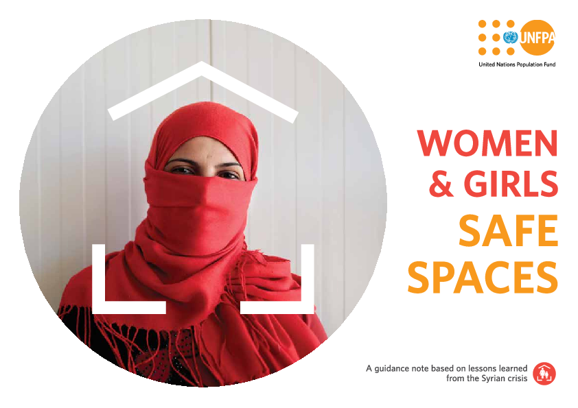 Women & Girls Safe Spaces: A guidance note based on lessons learned from the Syrian crisis