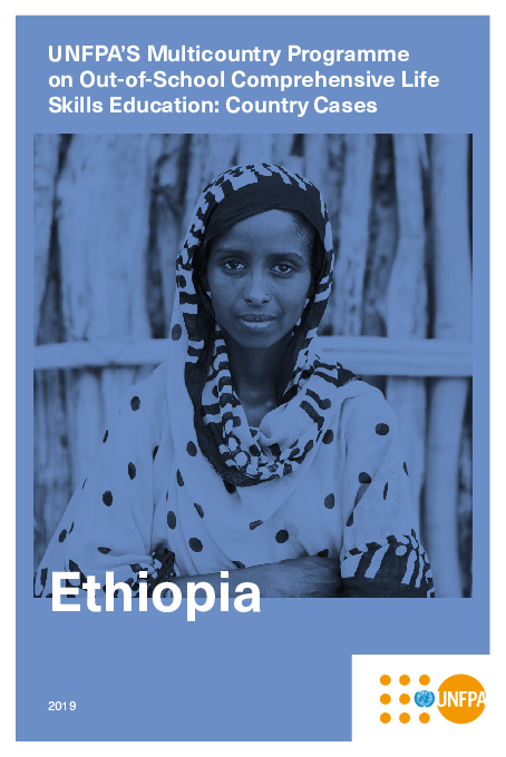Ethiopia: UNFPA’S Multicountry Programme on Out-of-School Reproductive Health Education: Country Cases
