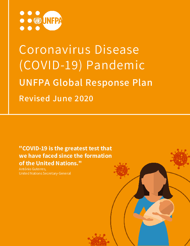 Coronavirus Disease (COVID-19) Pandemic UNFPA Global Response Plan