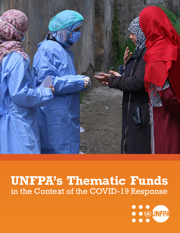 UNFPA’s Thematic Funds in the Context of the COVID-19 Response