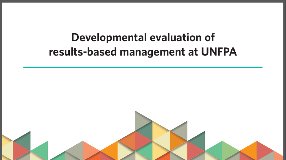 Now available! Developmental evaluation of results-based management at UNFPA