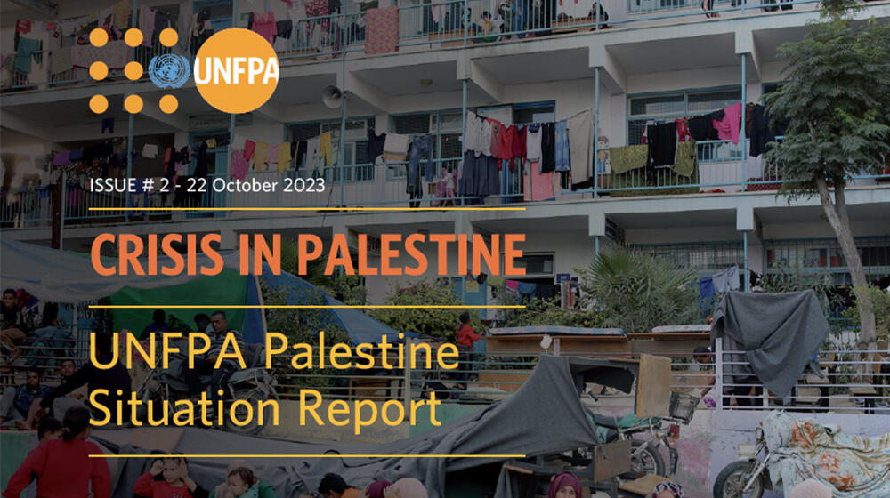 UNFPA Palestine Situation Report #2 - 22 October 2023