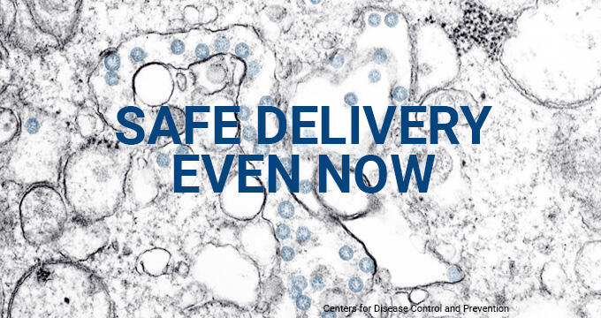 Global Response Appeal: Safe Delivery - Even Now UNFPA Coronavirus Disease (COVID- 19)