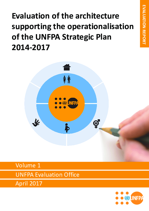 Evaluation of the architecture supporting the operationalisation of the UNFPA Strategic Plan (2014-2017)