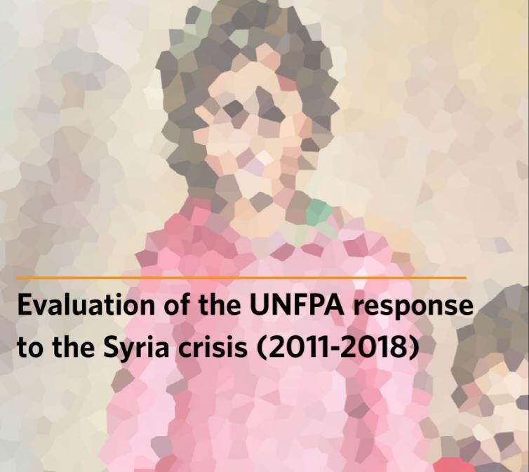 Evaluation of the UNFPA response to the Syria crisis (2011-2018)