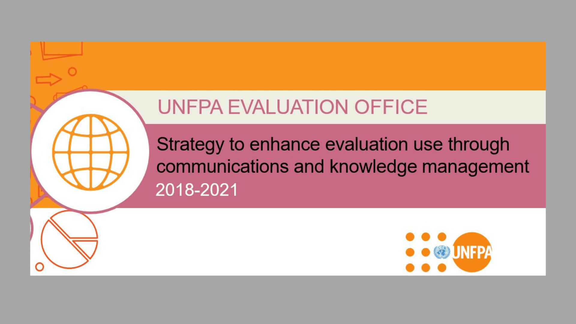 Strategy to enhance evaluation use through communications and knowledge management (2018-2021)