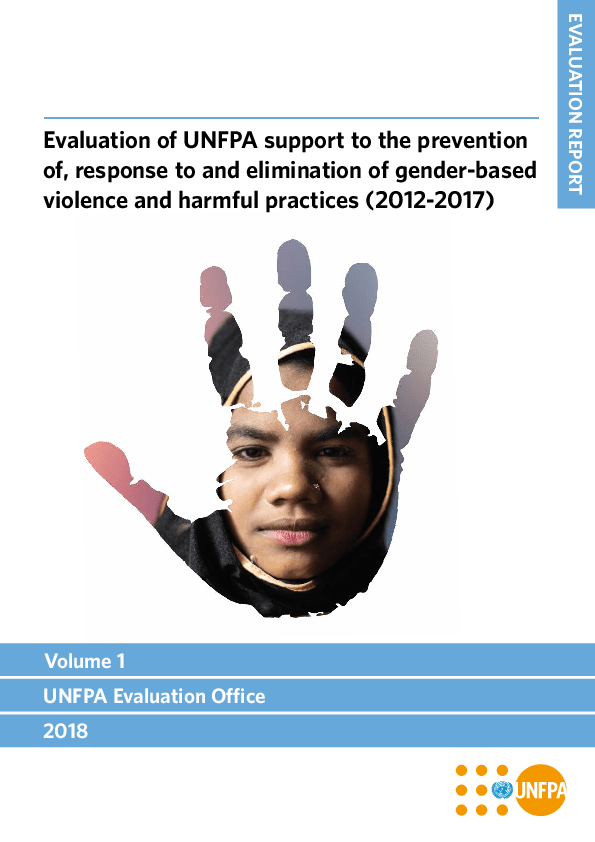 Corporate Evaluation of UNFPA support to the prevention, response to and elimination of gender-based violence and harmful practices (2012-2017)