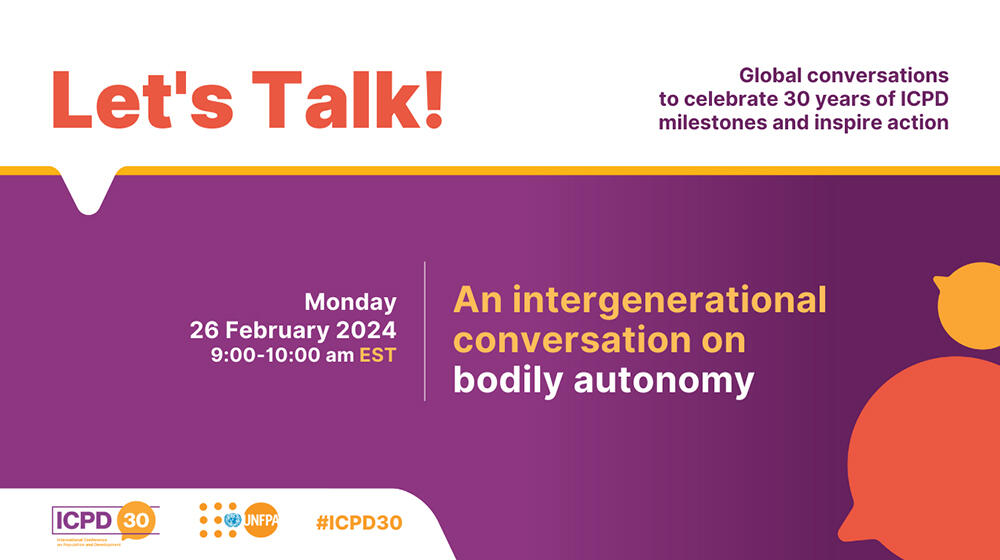 30 Years of the ICPD: An inter-generational conversation on bodily autonomy