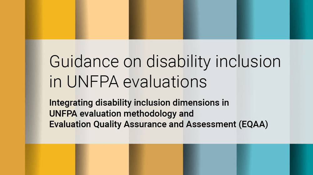 New resource! Guidance on disability inclusion in UNFPA evaluations