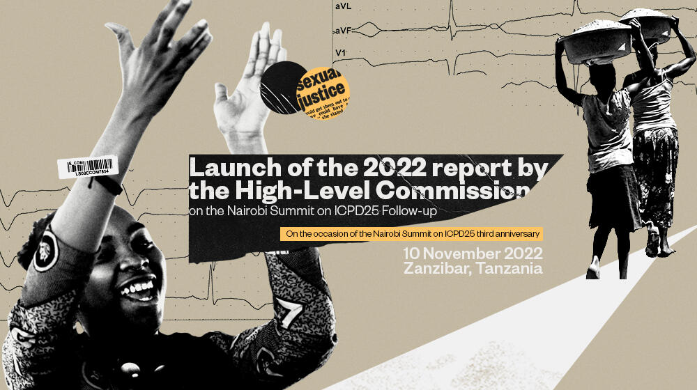 Launch of the 2022 report by the High-Level Commission on the occasion of the Nairobi Summit on ICPD25 third anniversary