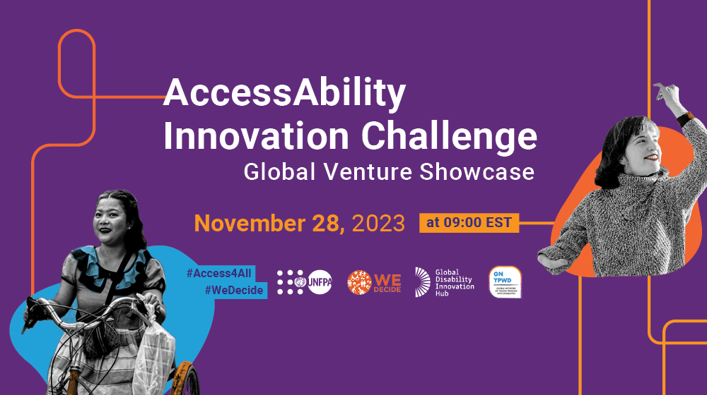 Graphic advertising event with text AccessAbility Innovation Challenge: Global Venture Showcase. Tuesday, 28 November 2023. Time of event: 9:00 AM EST. Hashtags used #Access4All #WeDecide.