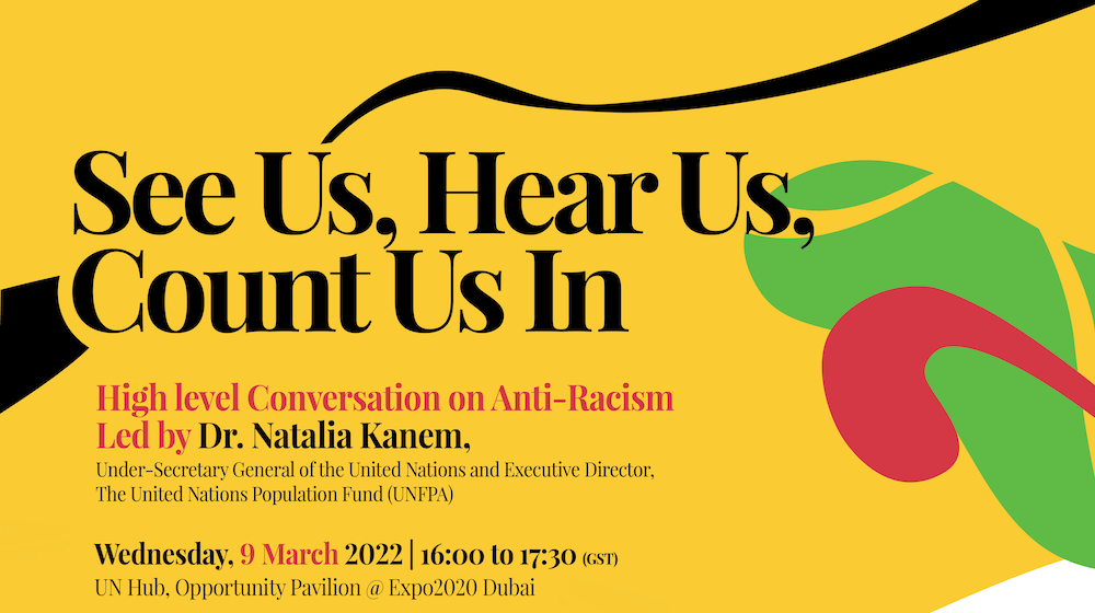 See Us, Hear Us, Count Us In - High Level Conversation on Anti-racism