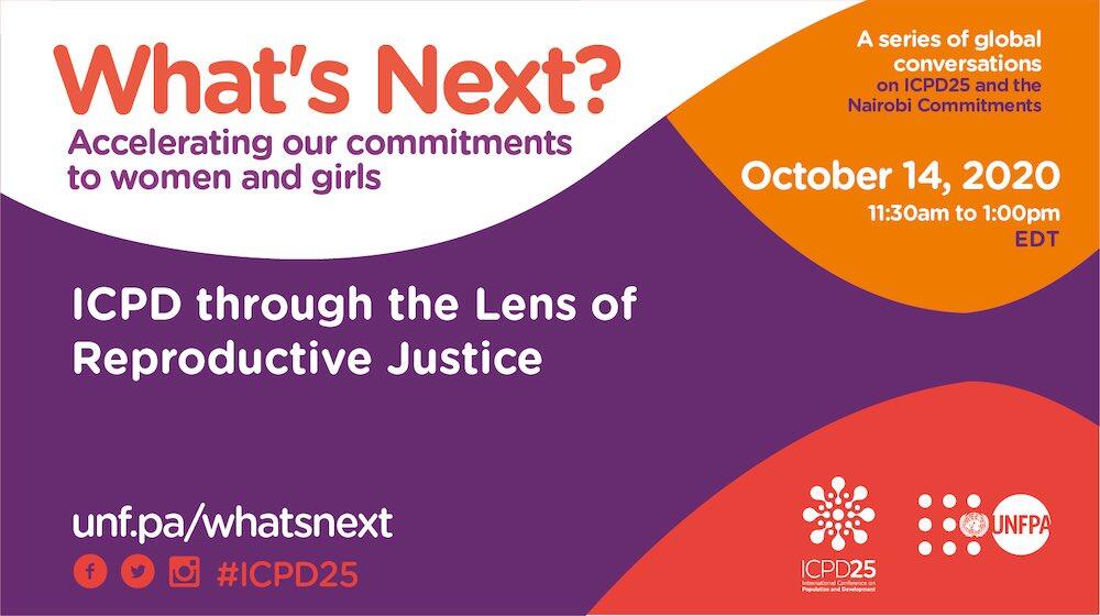 What's Next? ICPD Through the Lens of Reproductive Justice