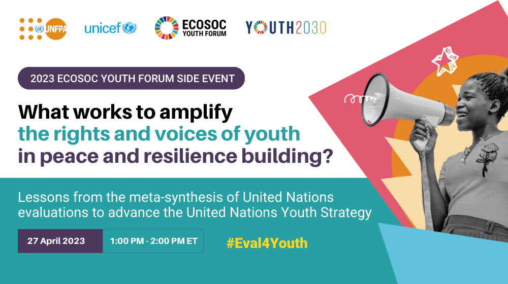 ECOSOC Youth Forum 2023 side event: What works to amplify the rights and voices of youth in peace and resilience building?