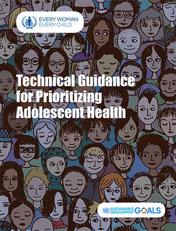 Cover of report - Technical guidance for prioritizing adolescent health