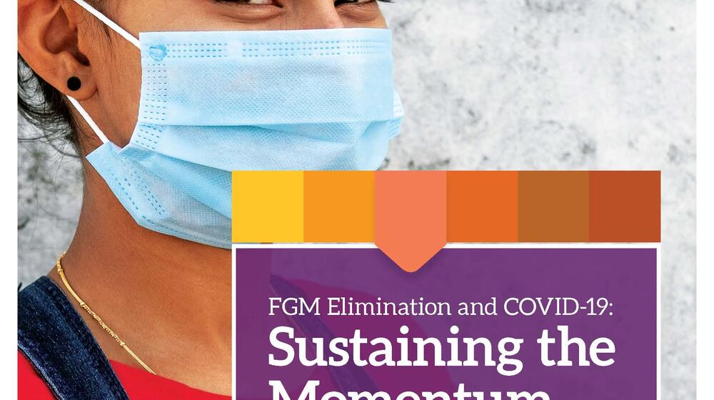 2020 Annual Report on FGM: Eliminating Female Genital Mutilation in Fragile Contexts- COVID-19 Case Study