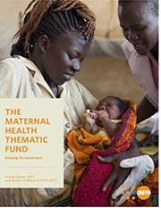 The Maternal Health Thematic Fund Annual Report 2017